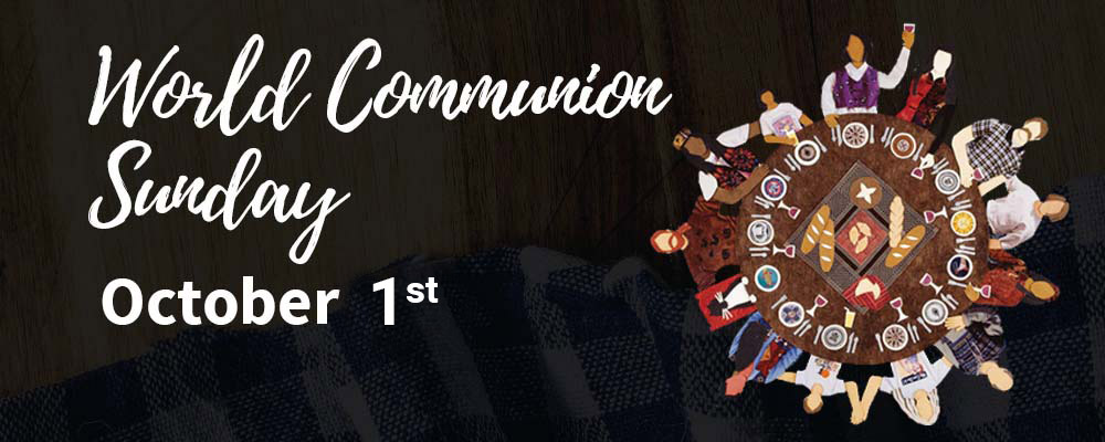 World Communion Sunday Banner OCT 1